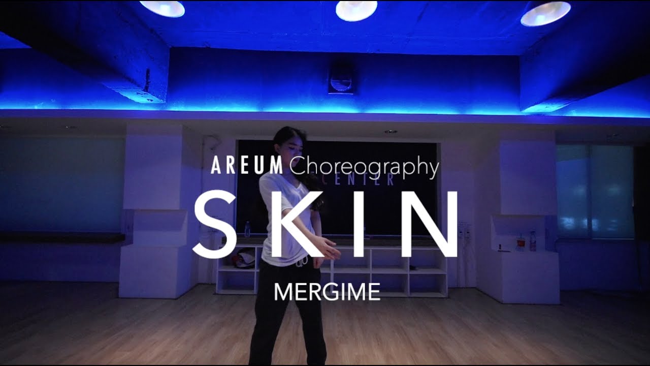 Skin - MERGIME | Areum Choreography