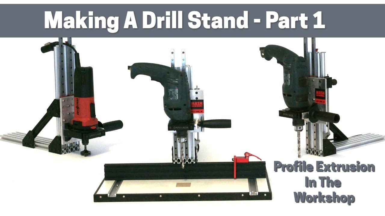 Making A Drill Stand Part 1 - Profile Extrusion In The Workshop
