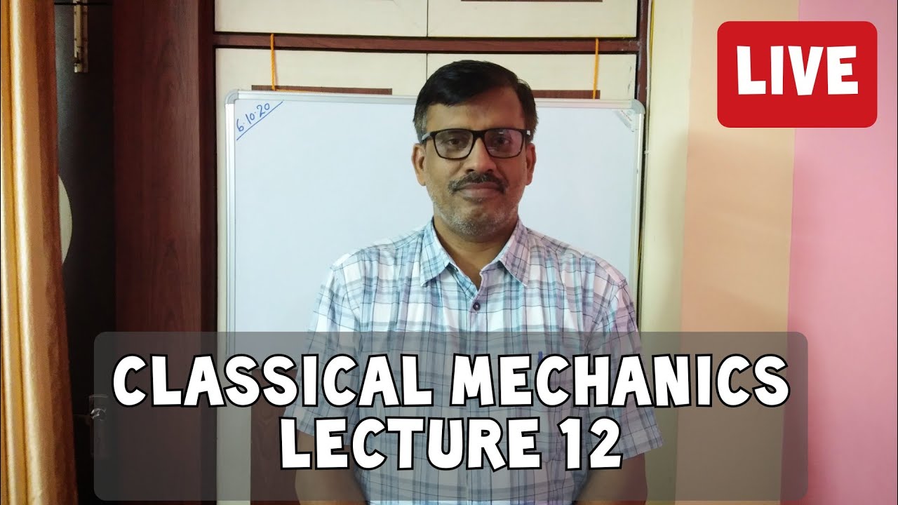 Classical Mechanics | Lecture 12 | Kepler's Problem by HJ Method | LIVE