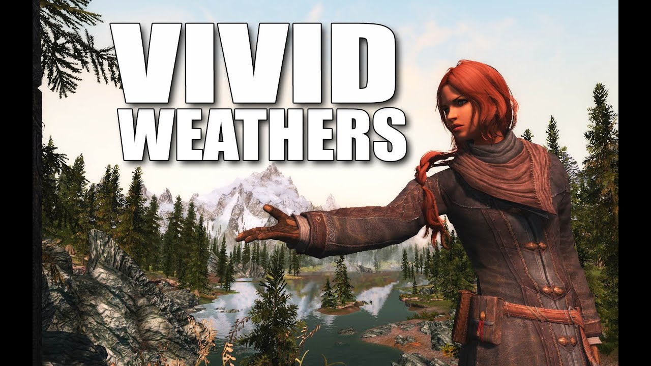 Vivid Weathers - Skyrim Mods Watch
