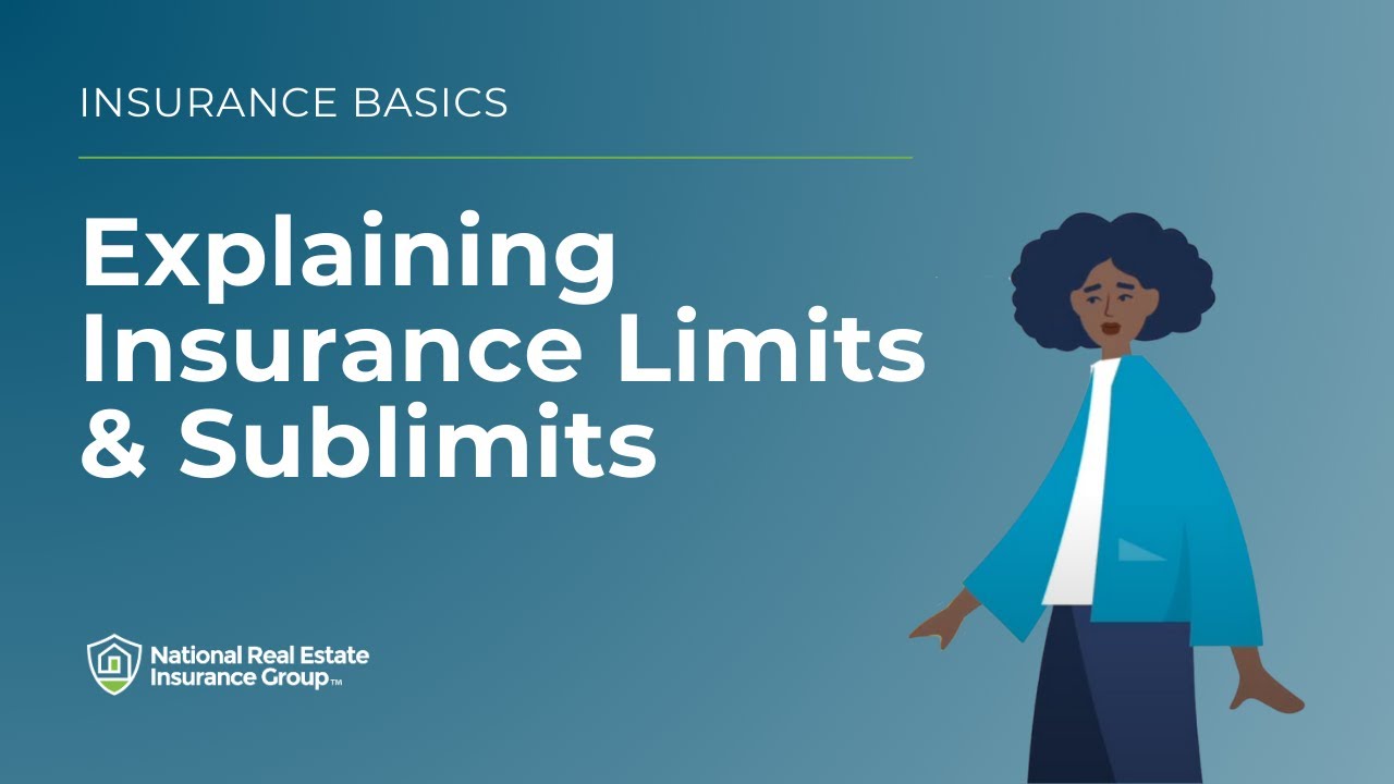 What are Insurance Limits and Sublimits?