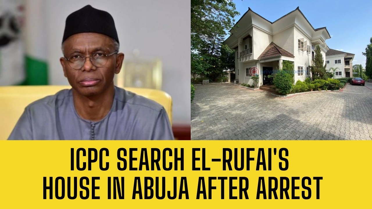 ICPC Raids El-Rufai's Abuja Home for HIDDEN BILLIONS of NAIRA After EFCC Bail