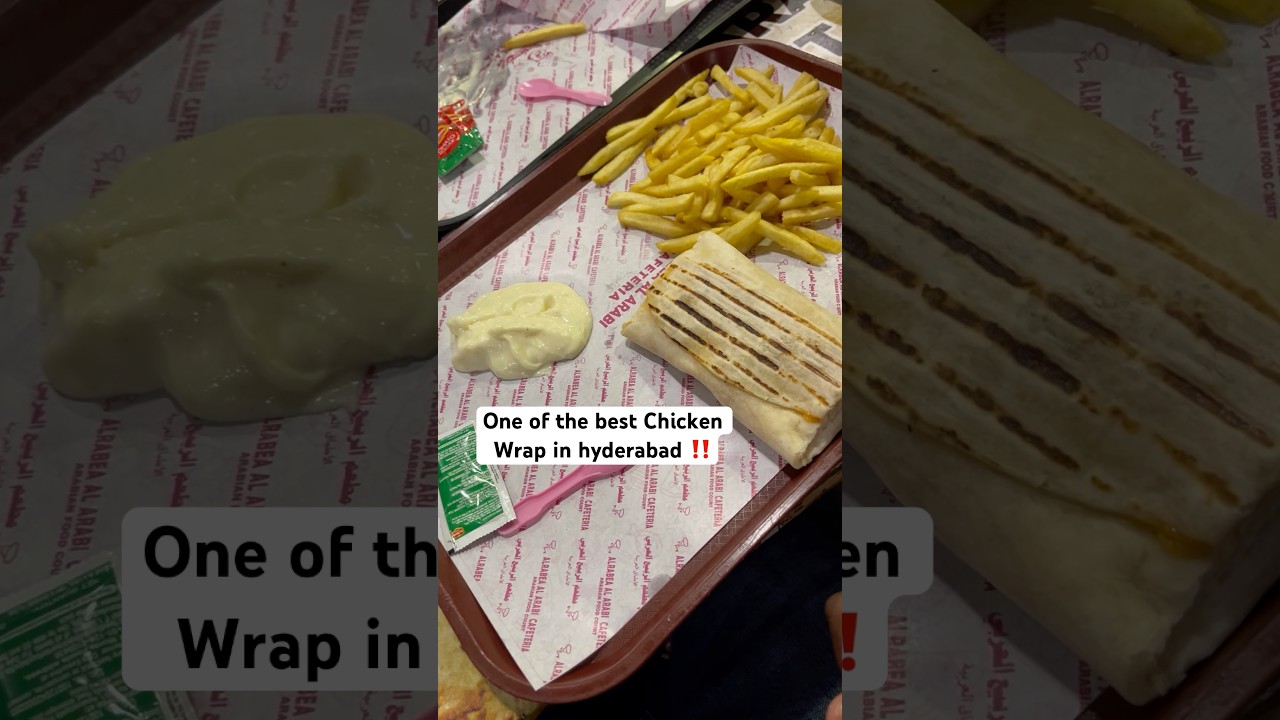 Best Chicken Wrap in hyderabad | Al rabea Al arabi cafeteria 📍
