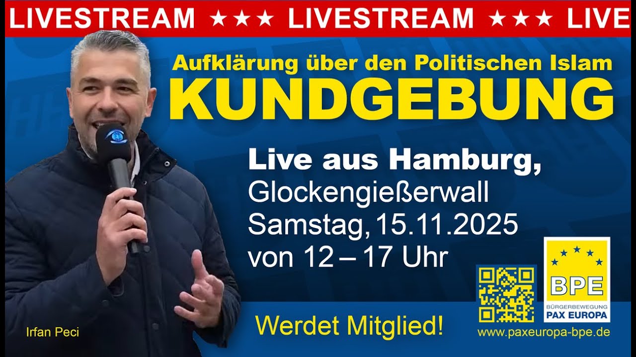 BPE Kundgebung - Live aus Hamburg am 15.11.25 - Aufkl&auml;rung &uuml;ber den Politischen Islam - PAX EUROPA