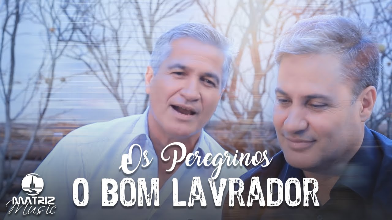 Os Peregrinos I O Bom Lavrador [Clipe Oficial]