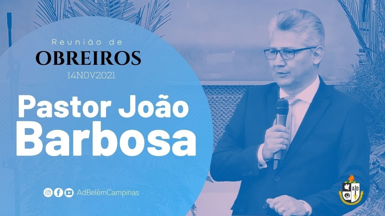 Reunião de Obreiros | Pr. João Barbosa | 14/NOV/2021