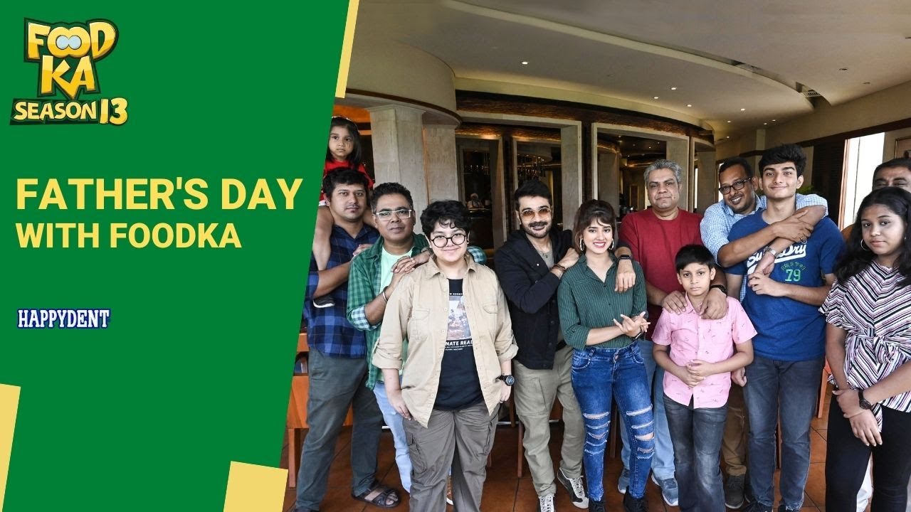 Father's Day with Foodka ft. Prosenjit Chatterjee | Ditipriya Roy | Mir Afsar Ali | Indrajit Lahiri