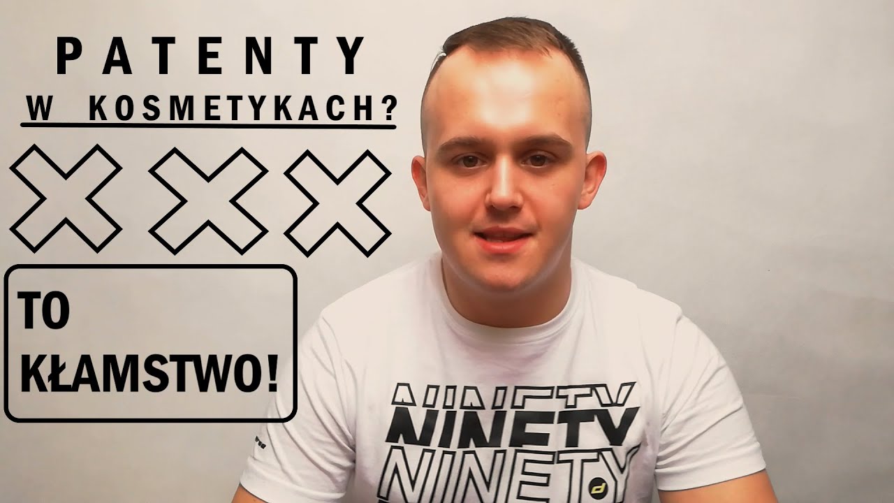 PATENTY W KOSMETYKACH TO KŁAMSTWO!