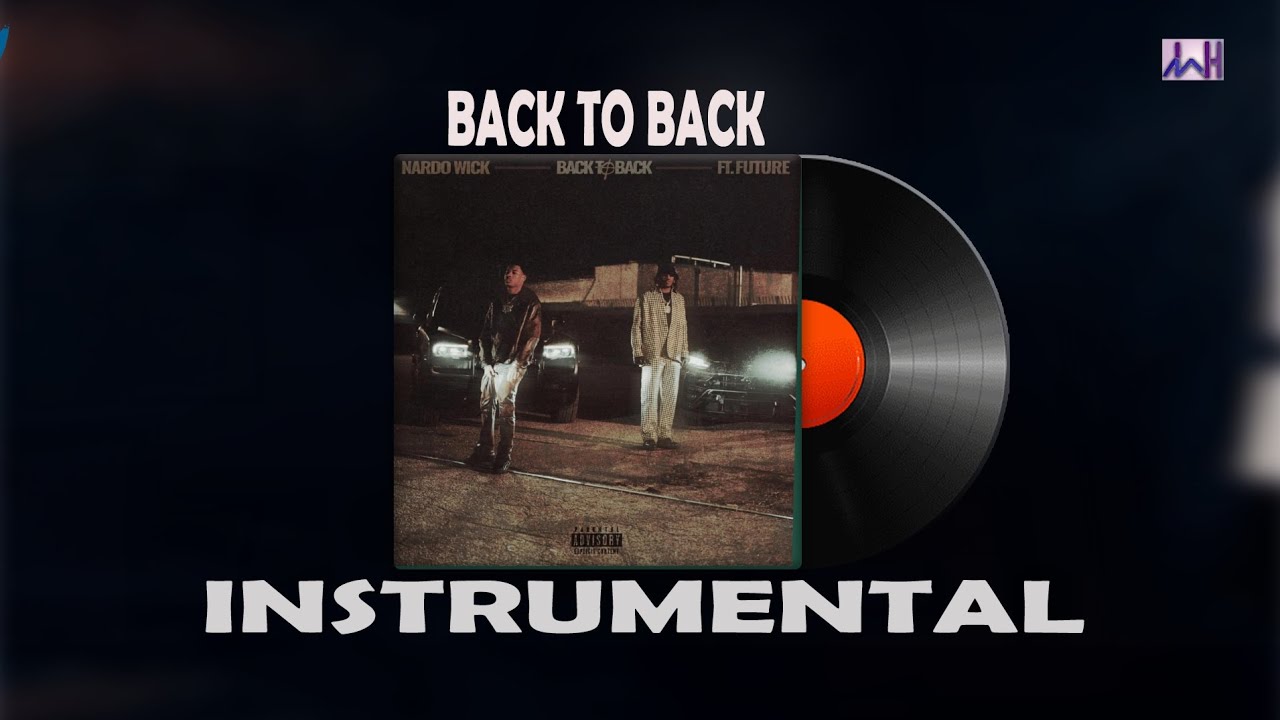 Nardo Wick  Future  Back To Back Instrumental