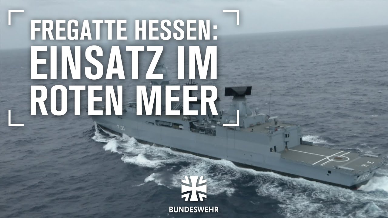 Fregatte Hessen: EUNAVFOR Aspides | Bundeswehr