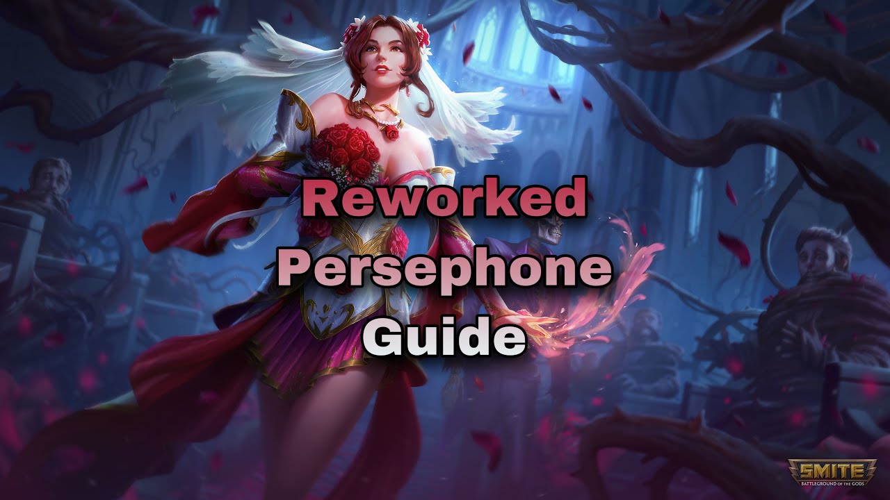 Reworked Persephone Guide | SMITE