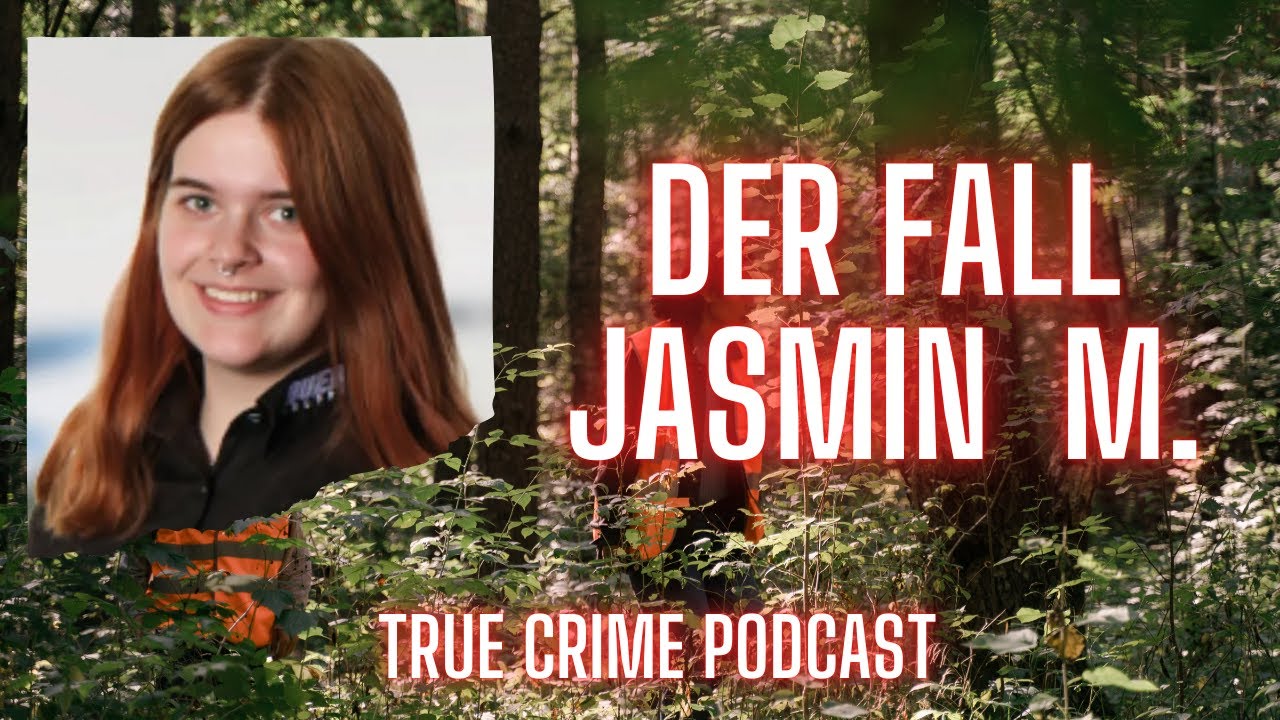 Der Fall Jasmin M. aus Eigeltingen - True Crime Podcast
