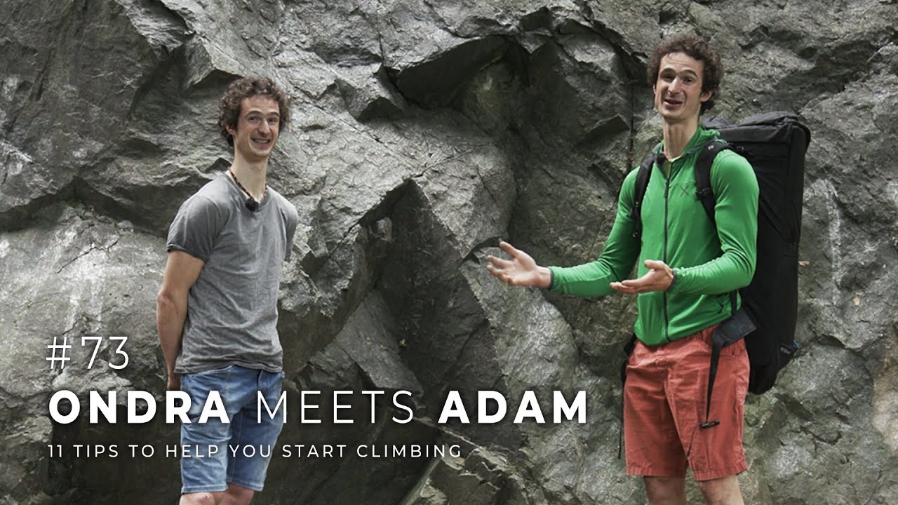 Adam Ondra #73: Ondra Meets Adam / 11 Tips to Help You Start Climbing