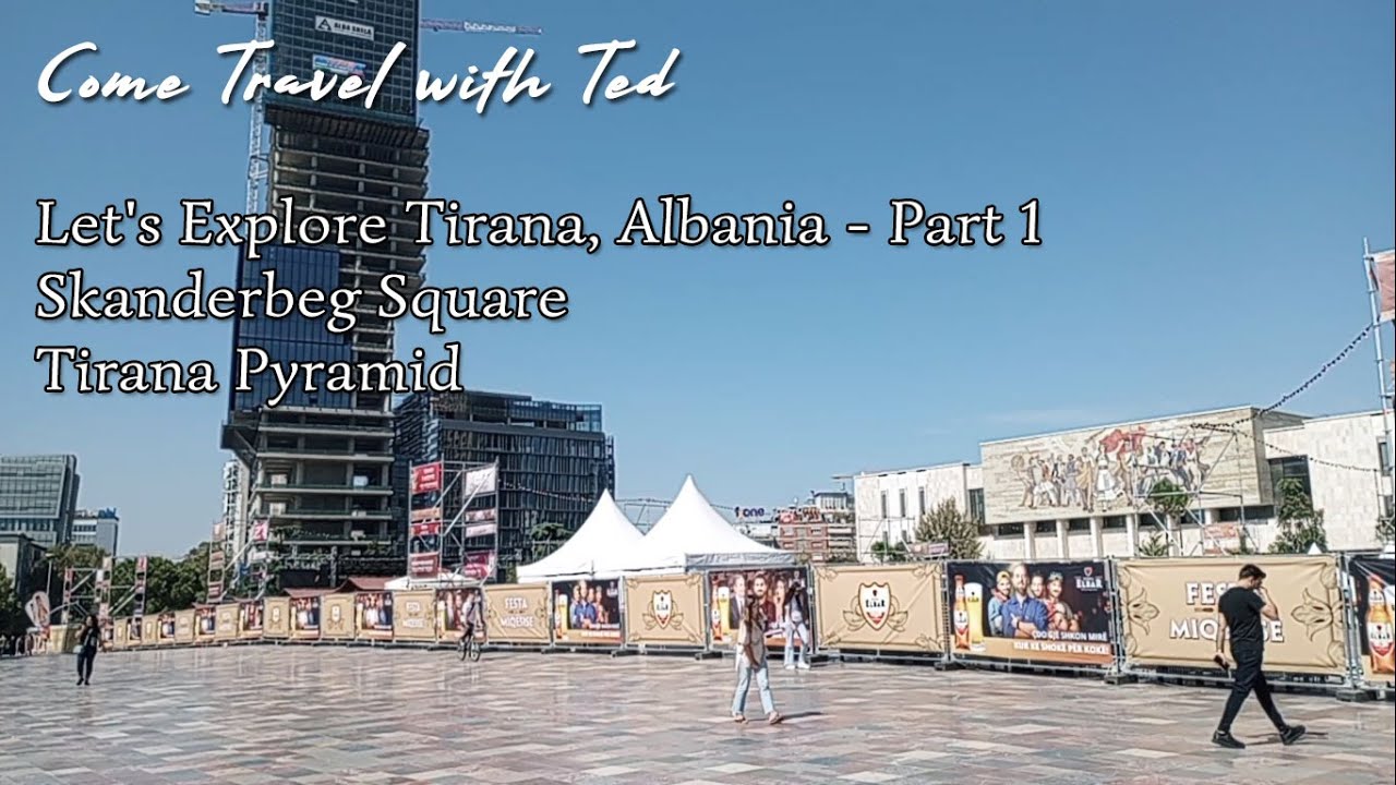 Let's Explore Tirana, Albania - Skanderbeg Square, Tirana Heart, Tirana Pyramid and more - Part 1