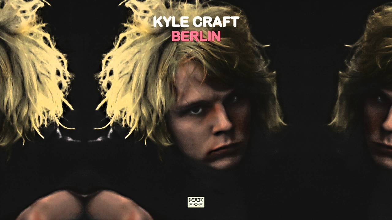 Kyle Craft - Berlin