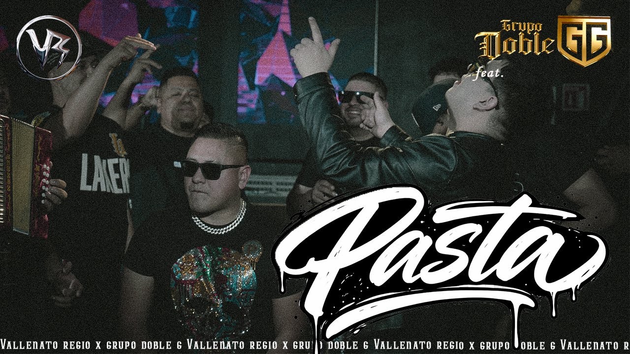 Pasta - Vallenato Regio x Grupo Doble G - Video Oficial