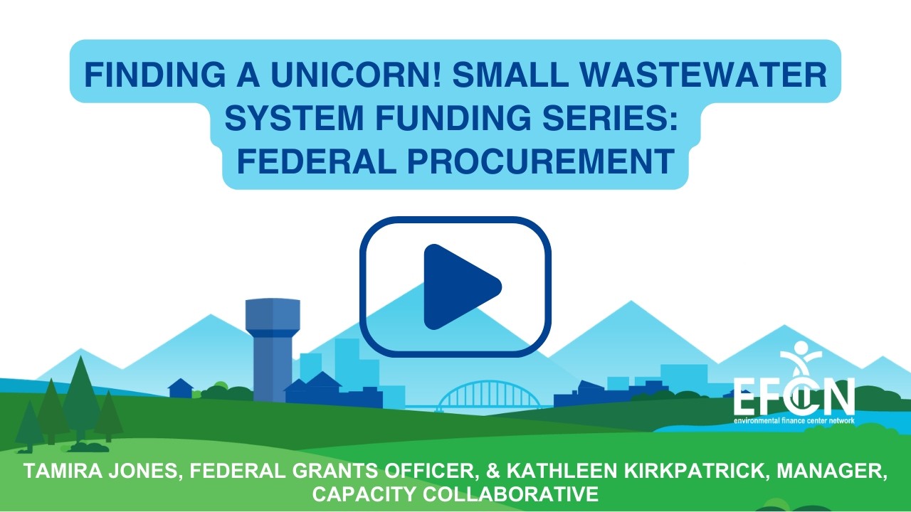 Webinar | Finding a Unicorn! Small Wastewater System Funding Series: Federal Procurement