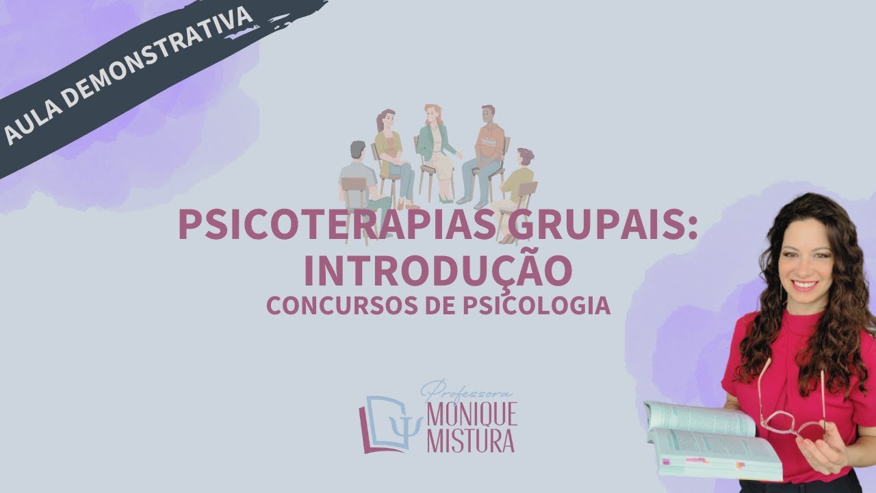 PSICOTERAPIAS DE GRUPOS, GRUPOTERAPIAS, TERAPIAS GRUPAIS PARA CONCURSOS DE PSICOLOGIA