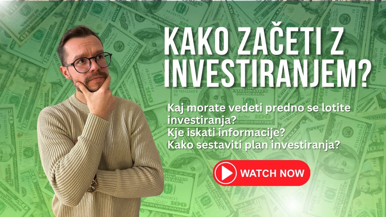 KAKO ZAČETI INVESTIRATI