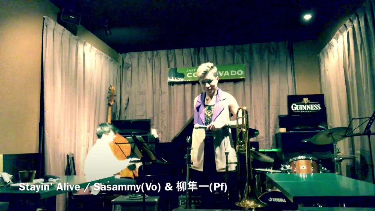 Stayin&rsquo; Alive / Sasammy(Vo) & 柳隼一(Pf)