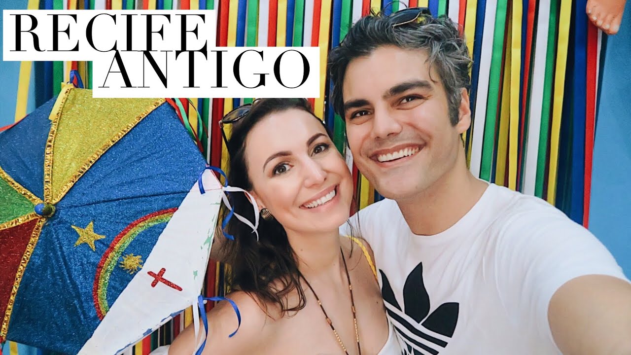 RECIFE ANTIGO - NOSSO ROTEIRO - PERNAMBUCO | VLOG