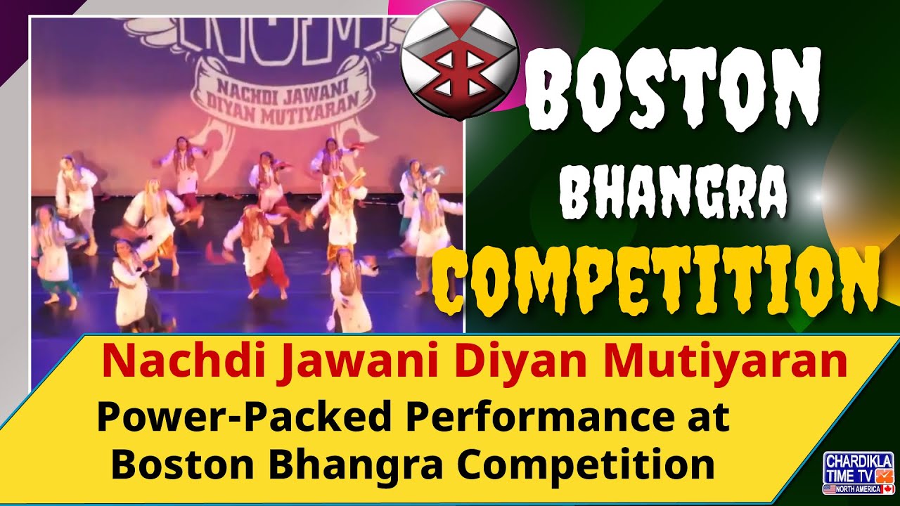 Nachdi Jawani Diyan Mutiyaran | Power-Packed Performance at Boston Bhangra Competition