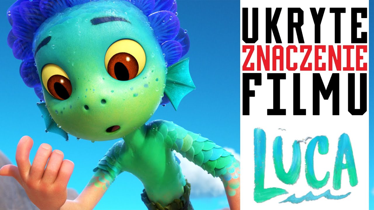 UKRYTE ZNACZENIE filmu LUCA [+ poprawność polityczna]