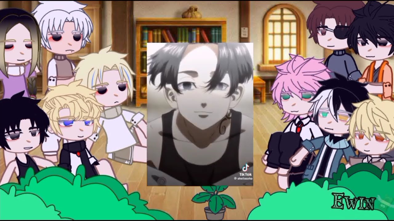 Tokyo Revengers And Wind Breaker React to [P1]  [My Au]  [Ewin]