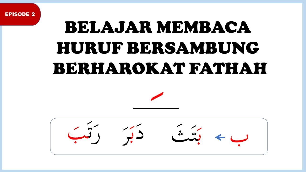 BELAJAR HURUF BERSAMBUNG BERHAROKAT FATHAH #eps_2