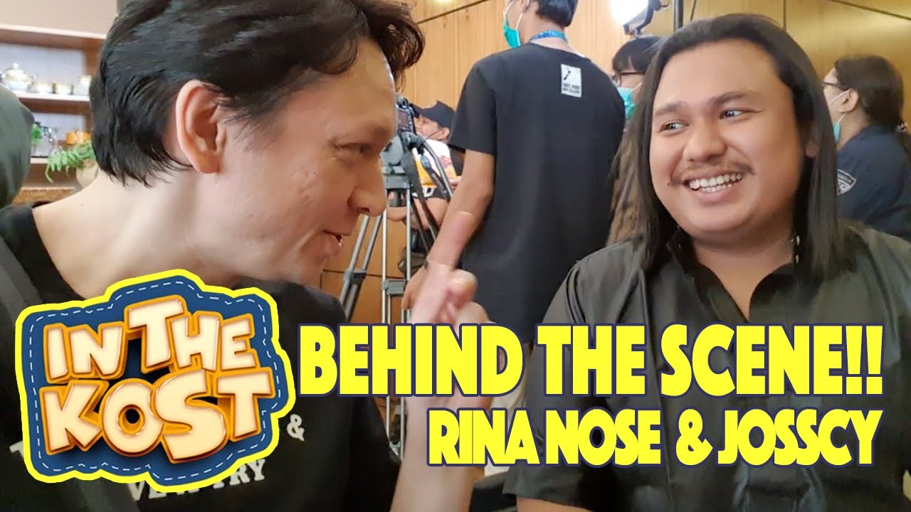 RINA NOSE JOSSCY IN THE KOST BEHIND THE SCENE!