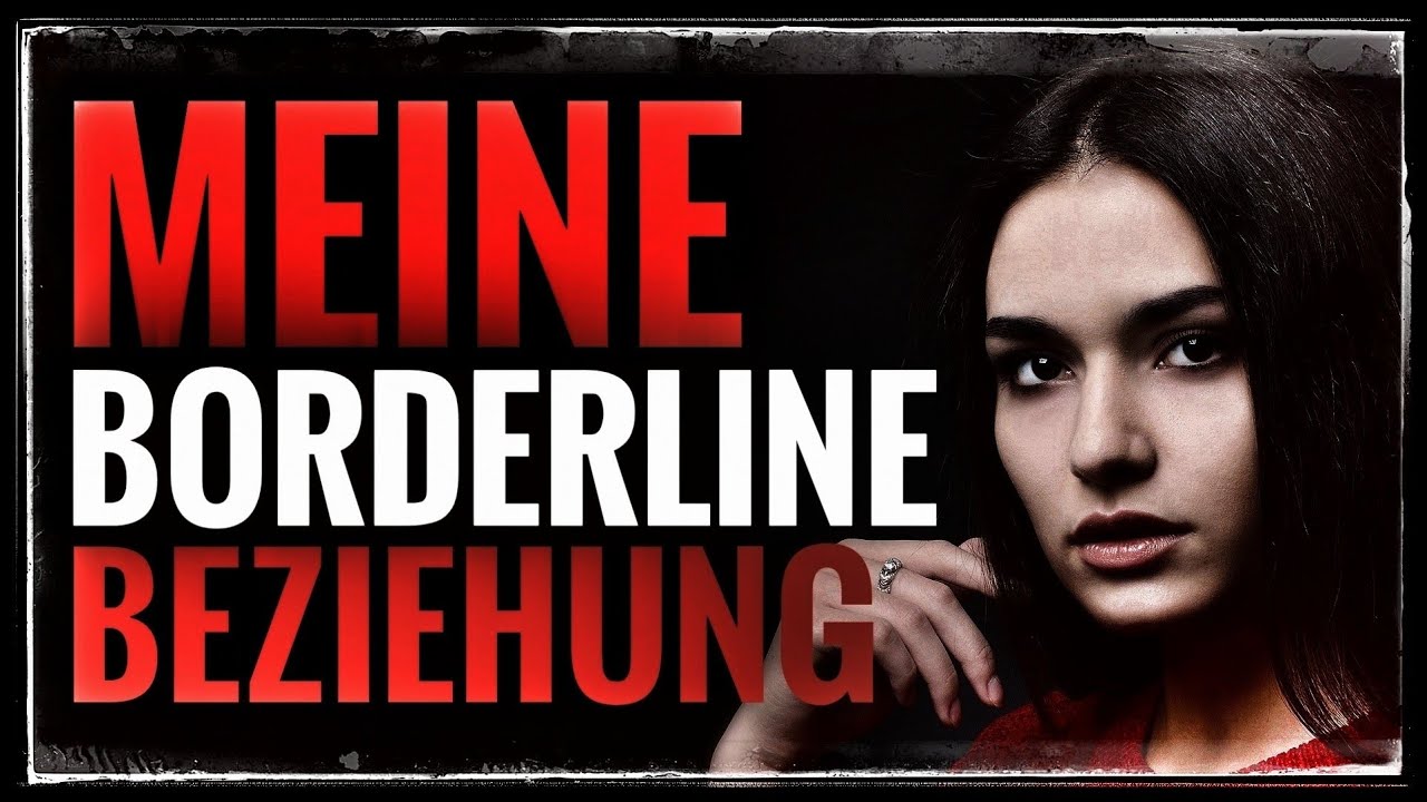 Borderline - angespuckt und betrogen - MEINE Beziehung!