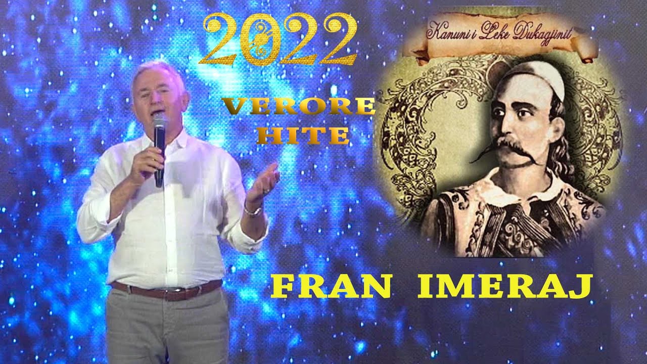 Fran Imeraj - Ç'ka ka thanë Ai Lekë Dukagjini ( Official video 4K )  Hite Verore 2022