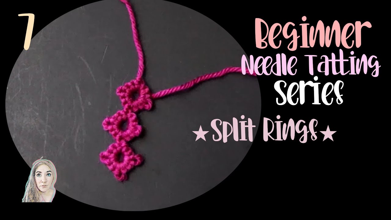Beginner Needle Tatting | Split Rings | NEW Updated Tutorials