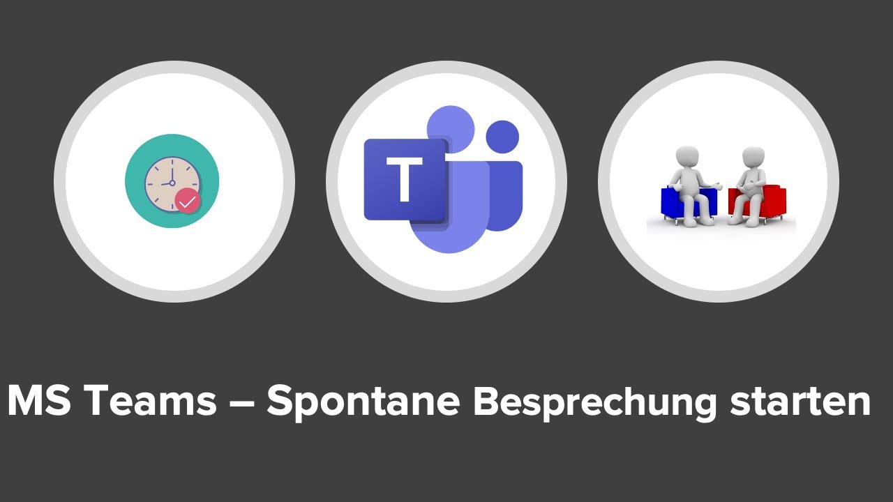 Microsoft Teams | Spontane Besprechung starten