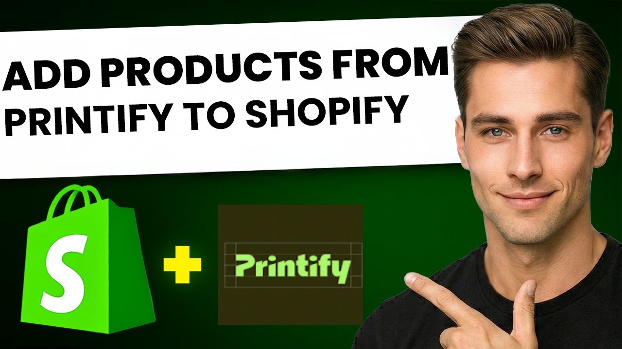 How To Add Products To Shopify From Printify (Step-By-Step)