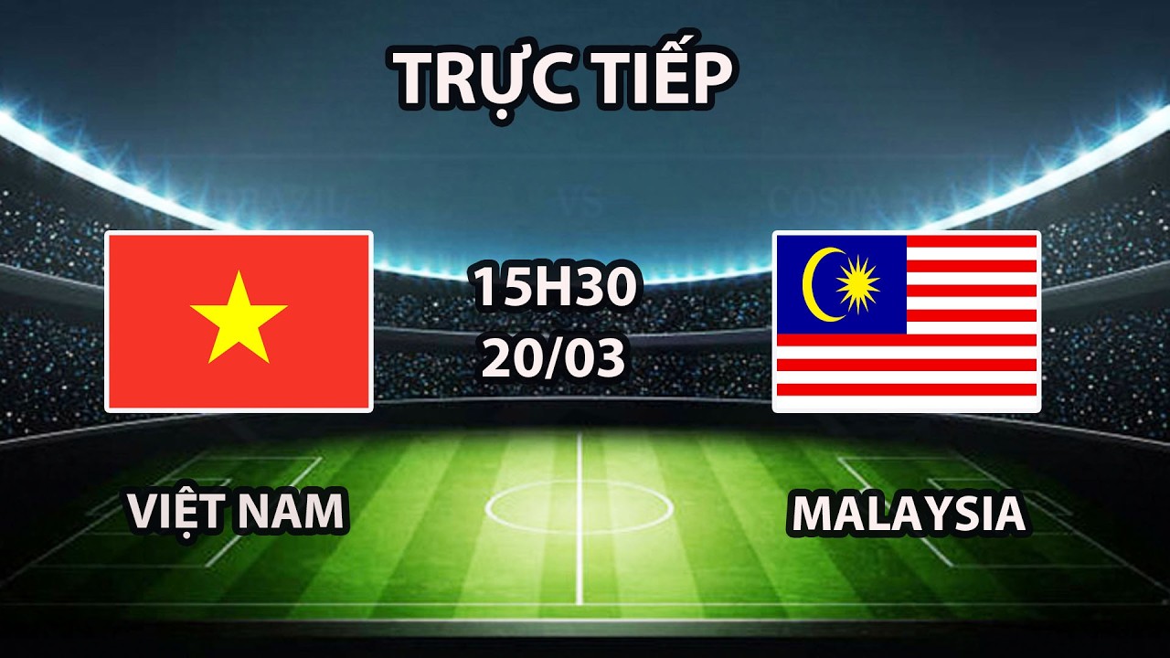 🔴 Việt Nam - Malaysia | Vòng Loại Châu Á | Bùng Nổ Đại Chiến Với Hổ Mã Lai Hung Hăng