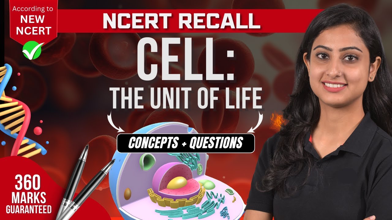 Cell: The Unit of Life | Concepts +Questions | NCERT RECALL | NEET 2024
