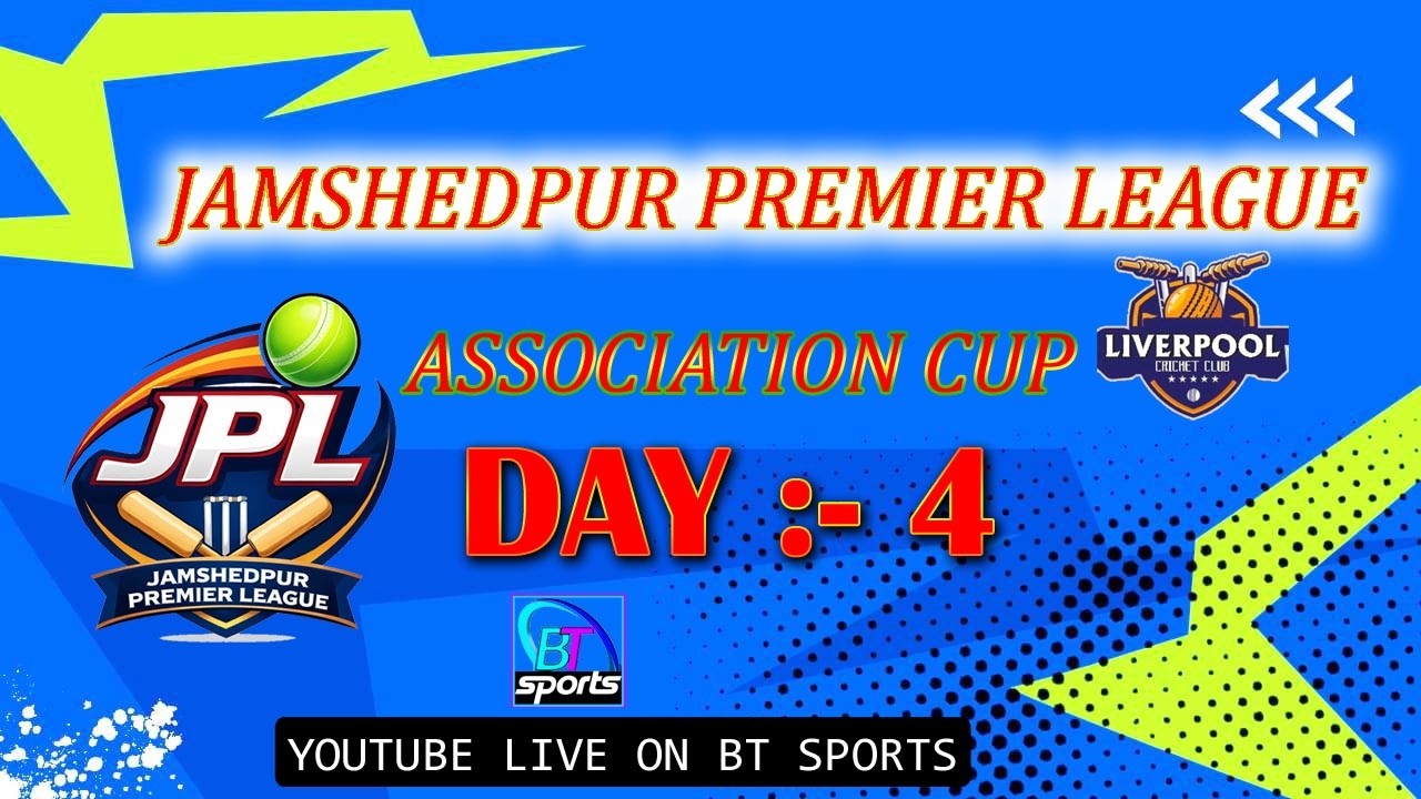 JAMSHEDPUR PREMIER LEAGUE { ASSOCIATION CUP } ( DAY 4 )