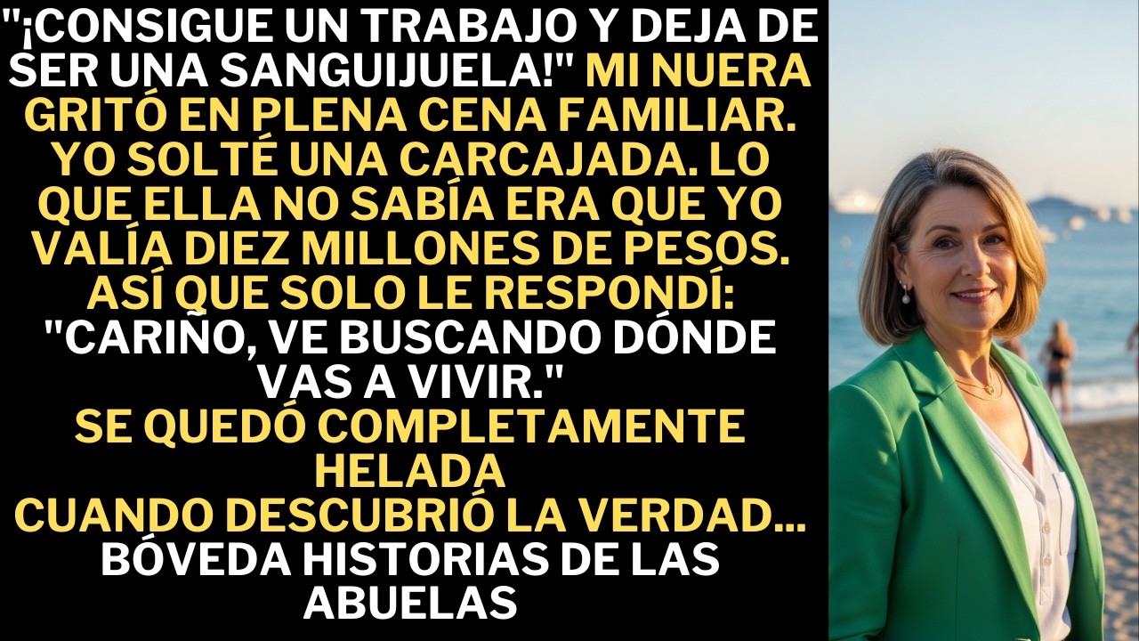 “Consigue un trabajo y deja de vivir a costa de los demás”, me gritó mi nuera…Y yo simplemente