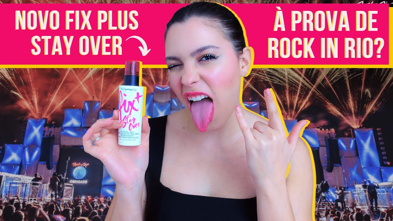 FIX PLUS STAY OVER É BOM MESMO? | TESTE DE DURABILIDADE DO NOVO FIXADOR DA MAC NO ROCK IN RIO 2022!