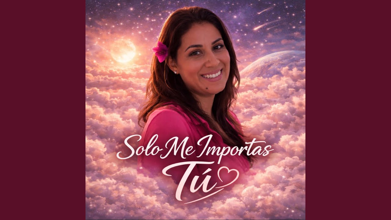 SOLO ME IMPORTAS TÚ (Balada).