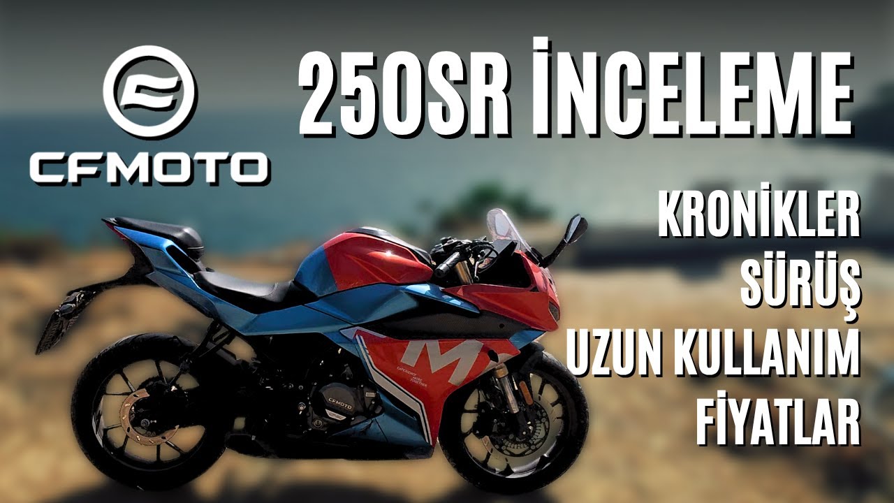 CFMOTO 250SR Detaylı İnceleme! | Fiyat, Kronik Sorunlar, Kullanıcı Yorumları?