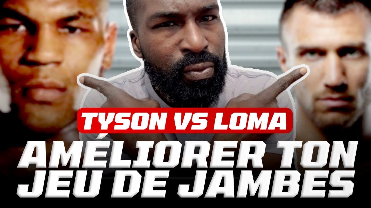 TYSON VS LOMACHENKO : Progresser son jeu de jambes très SIMPLEMENT