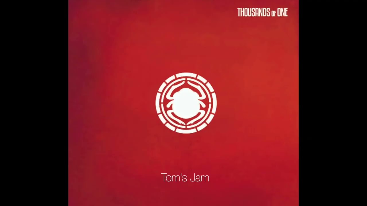 Thousands of One - Tom's Jam (official audio)