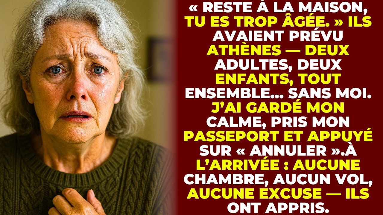 Ils ont dit : « Tu es trop vieille pour voyager avec nous, Mamie — contente-toi de garder la...