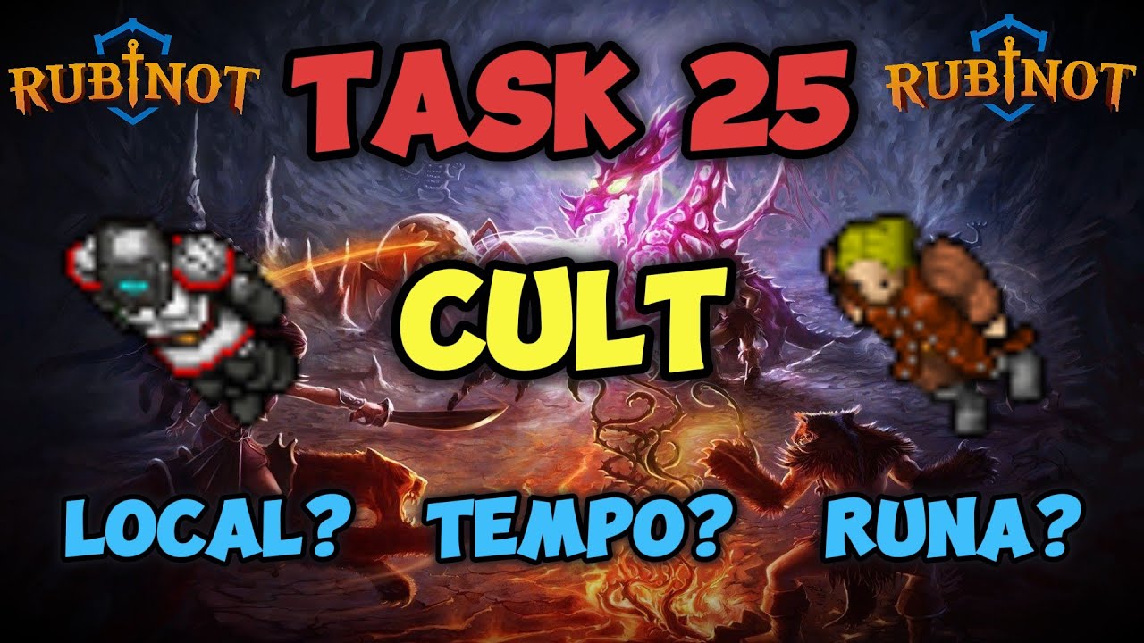 Task 25 - Cult - Rubinot