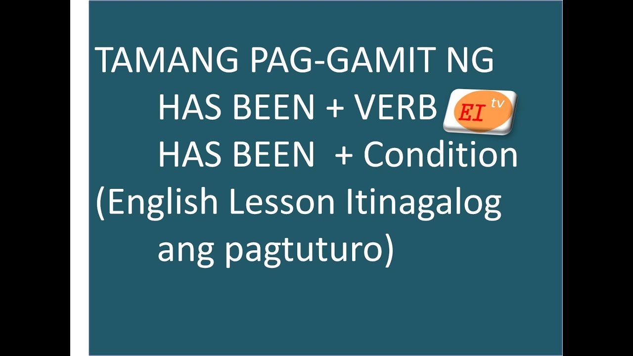 Tamang Gamit ng HAS BEEN sa English...