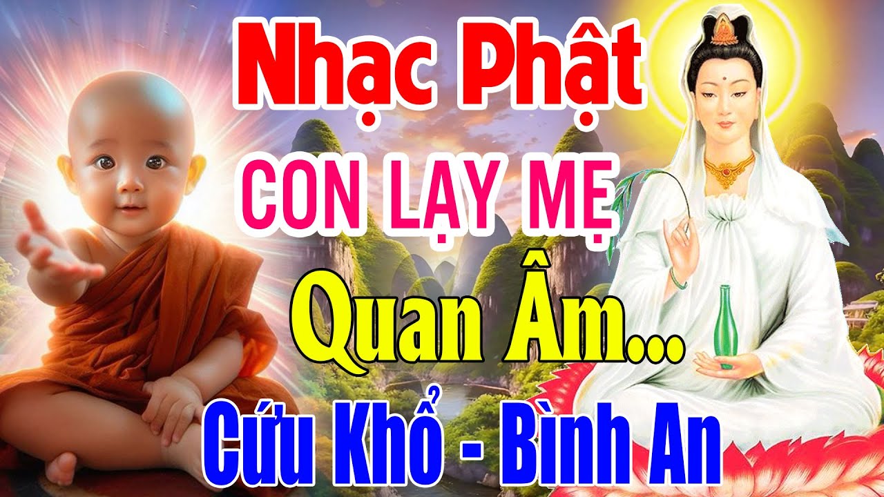 Nhạc Phật #CON LẠY MẸ QUAN ÂM #79CAKHÚCMỚINHẤT - LK Nhạc Phật Hay Nhất 2024, #NGHE CỰC HAY