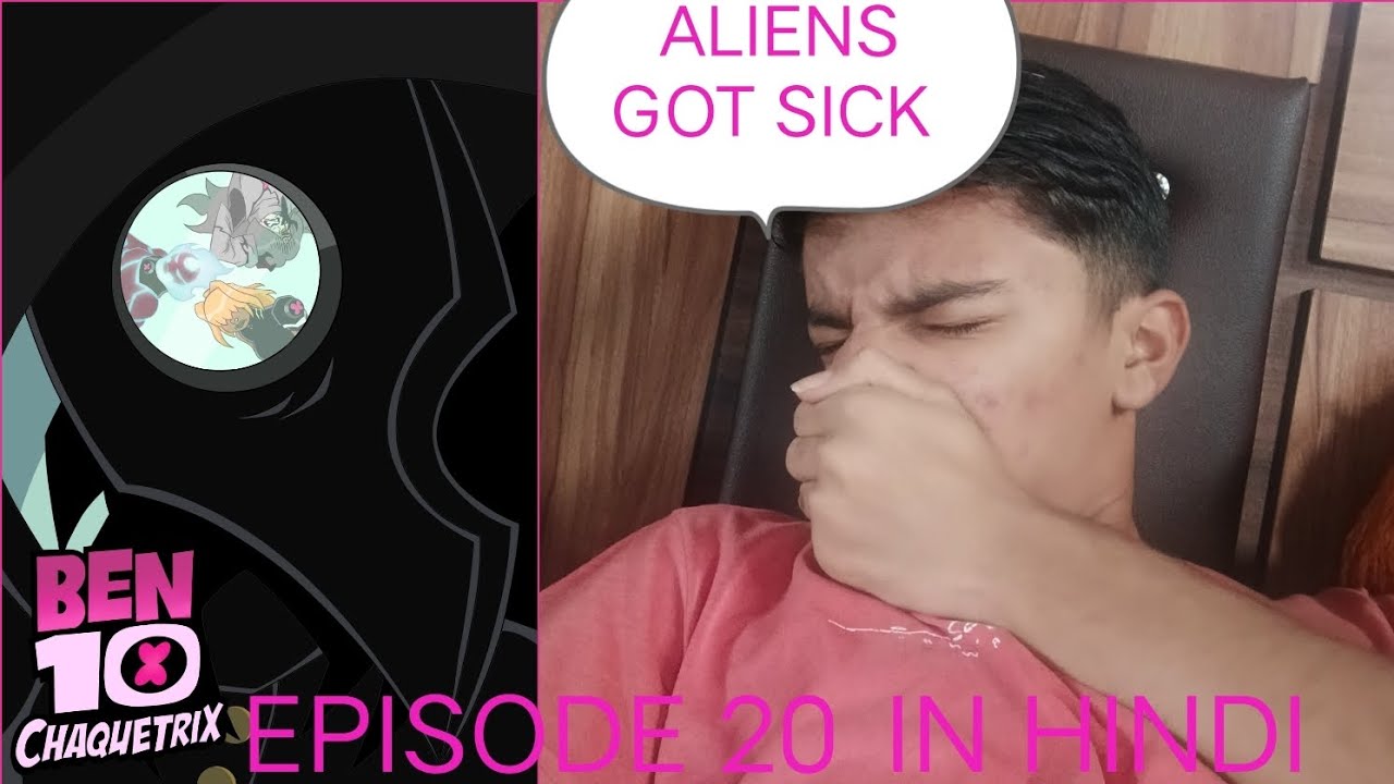 Ben 10 Chaquetrix Episode 20:Side Effects Explained in Hindi