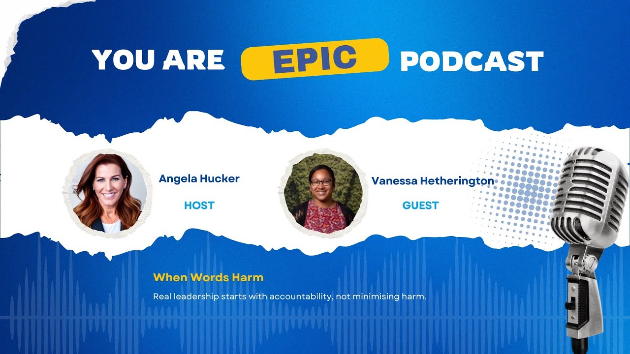 You Are EPIC Podcast - When Words Harm